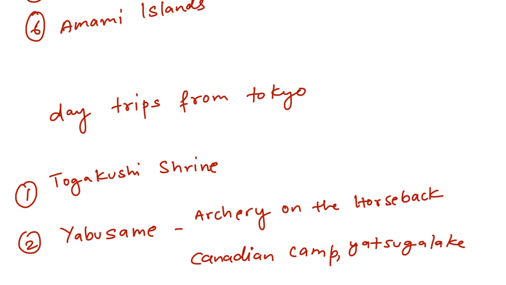 Additional handwritten location scouting notes for Tokyo day trips and destination options in Japan
